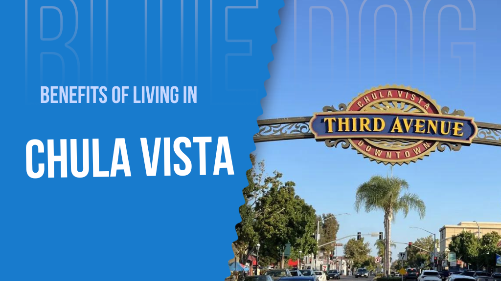 Benefits of Living in Chula Vista