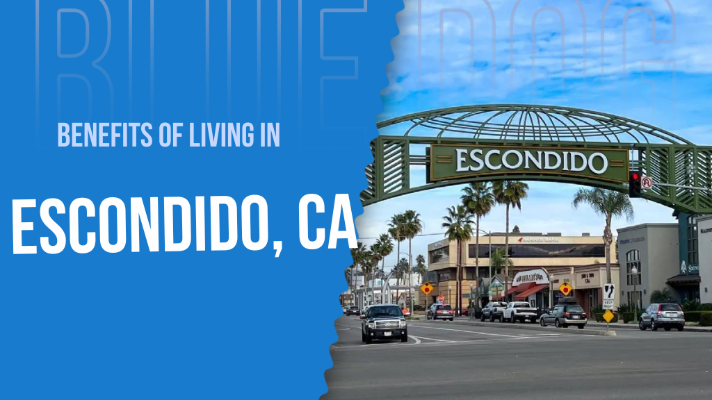 Benefits of Living in Escondido